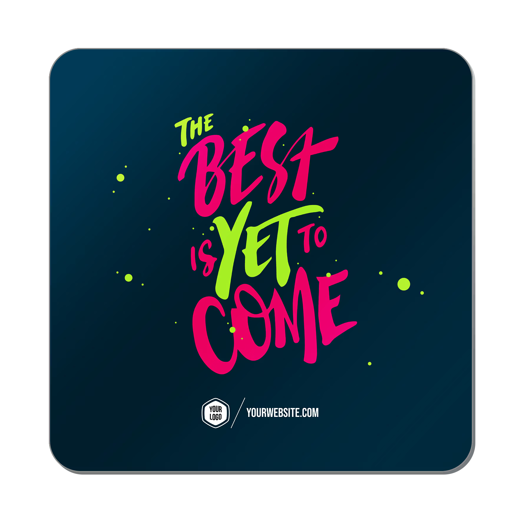 The Best Is Yet To Come — Baptism Classics Popsigns