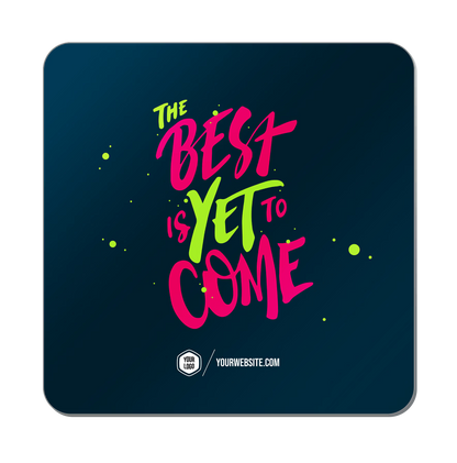 The Best Is Yet To Come — Baptism Classics Popsigns