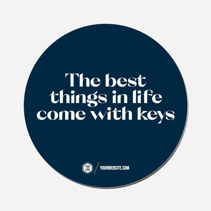 The Best Things In Life Come With Keys - Circle Shape Preview