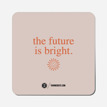 The Future Is Bright. - Classic Shape Preview