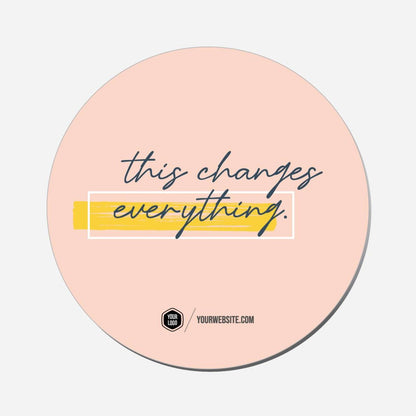 This Changes Everything. - Circle Shape Preview