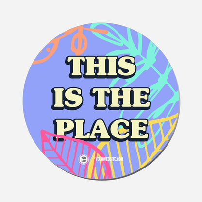 This Is The Place - Circle Shape Preview