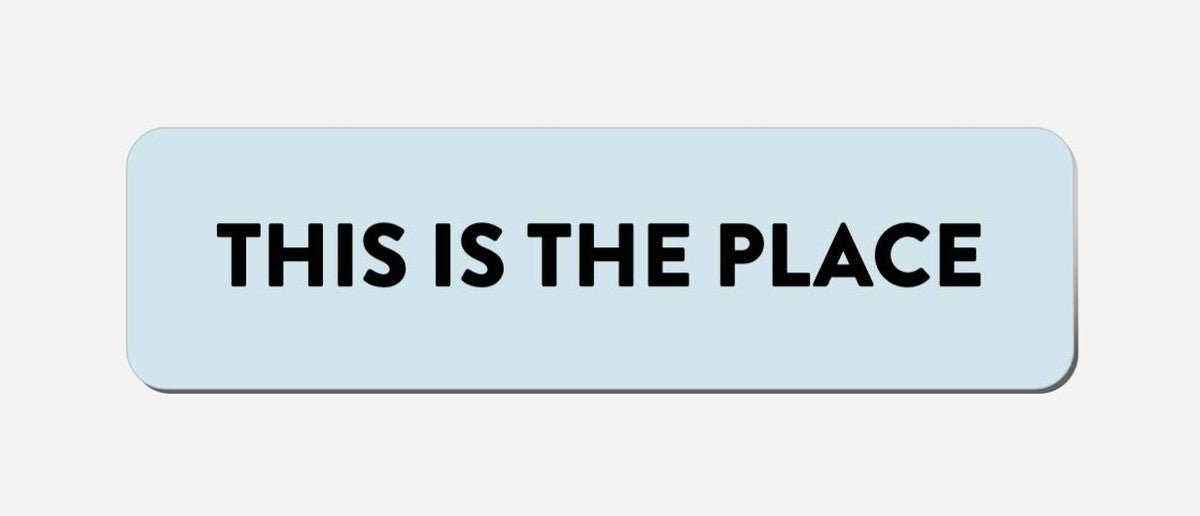 This Is The Place - Classic Shape Preview