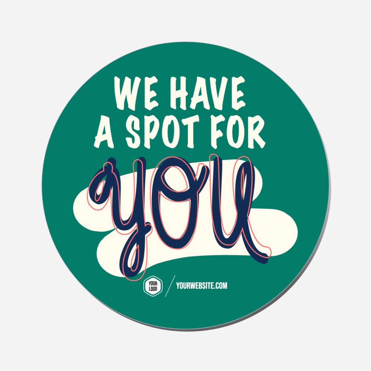 We Have A Spot For You - Circle Shape Preview