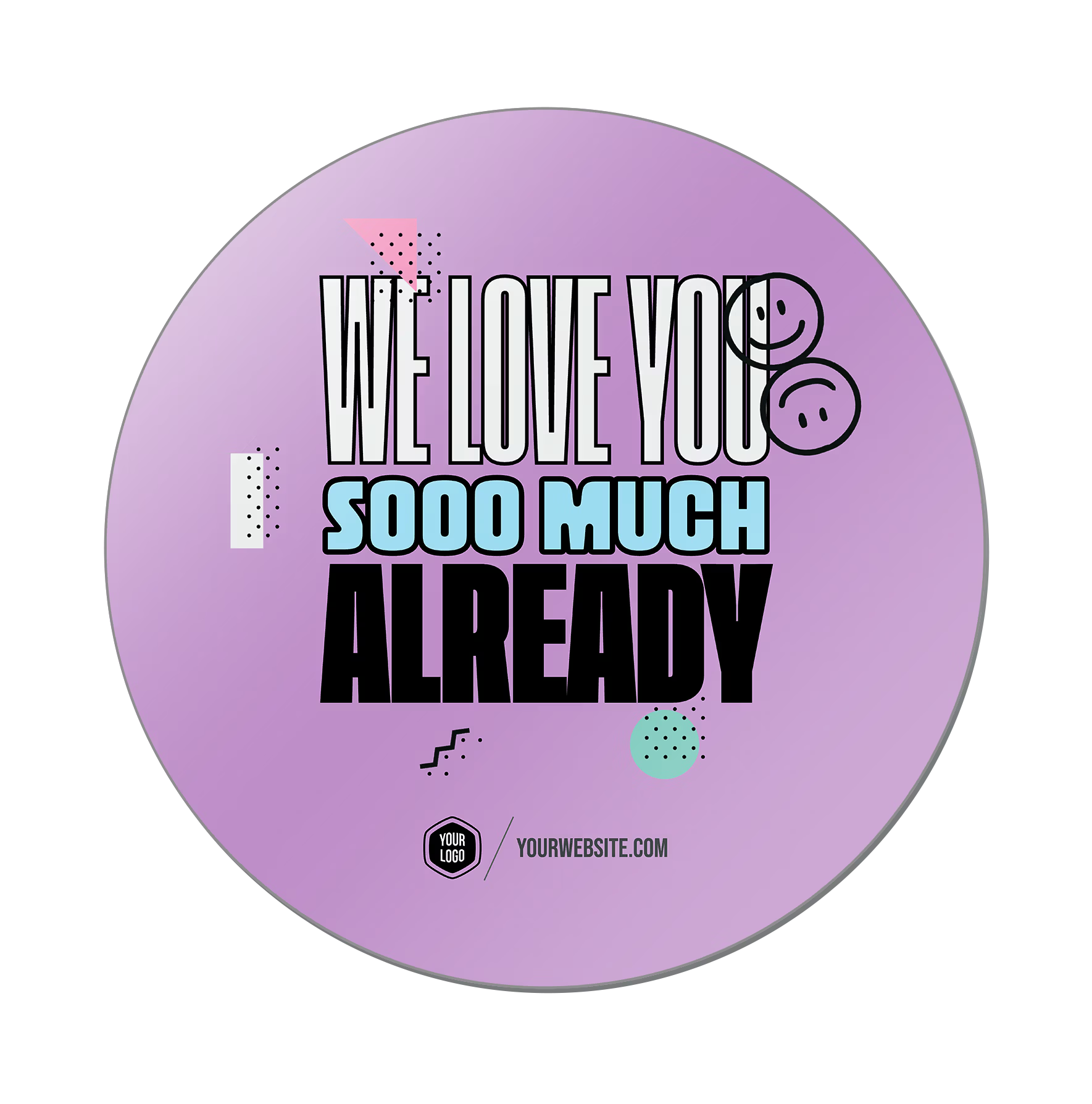 We Love You Sooo Much Already — 90s Vibes Popsigns