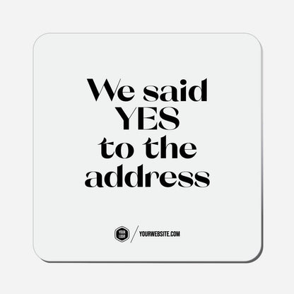 We Said YES To The Address - Classic Shape Preview