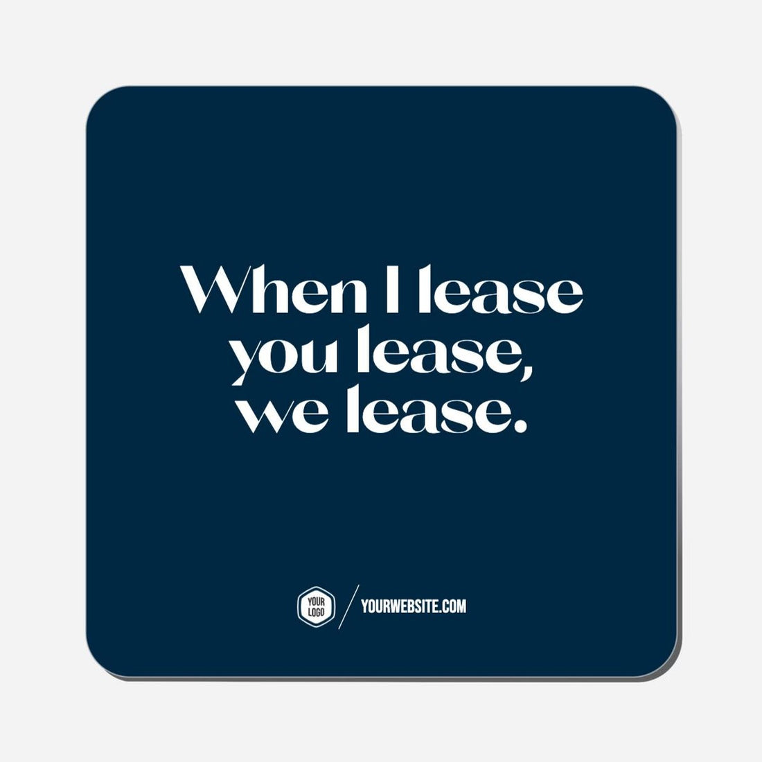 When I Lease You Lease, We Lease. - Classic Shape Preview