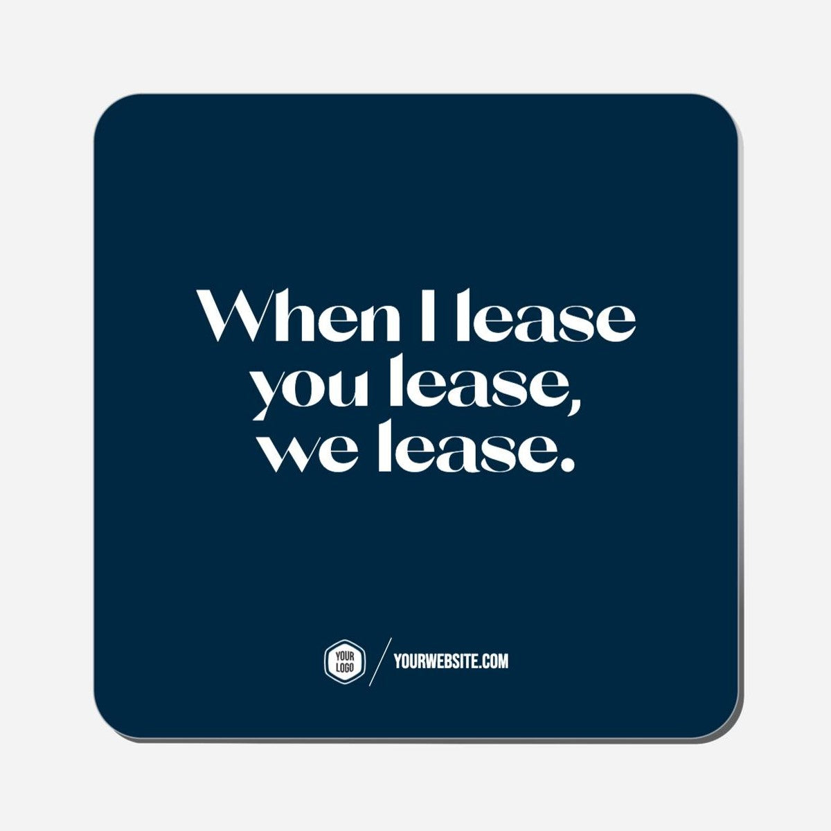When I Lease You Lease, We Lease. - Classic Shape Preview