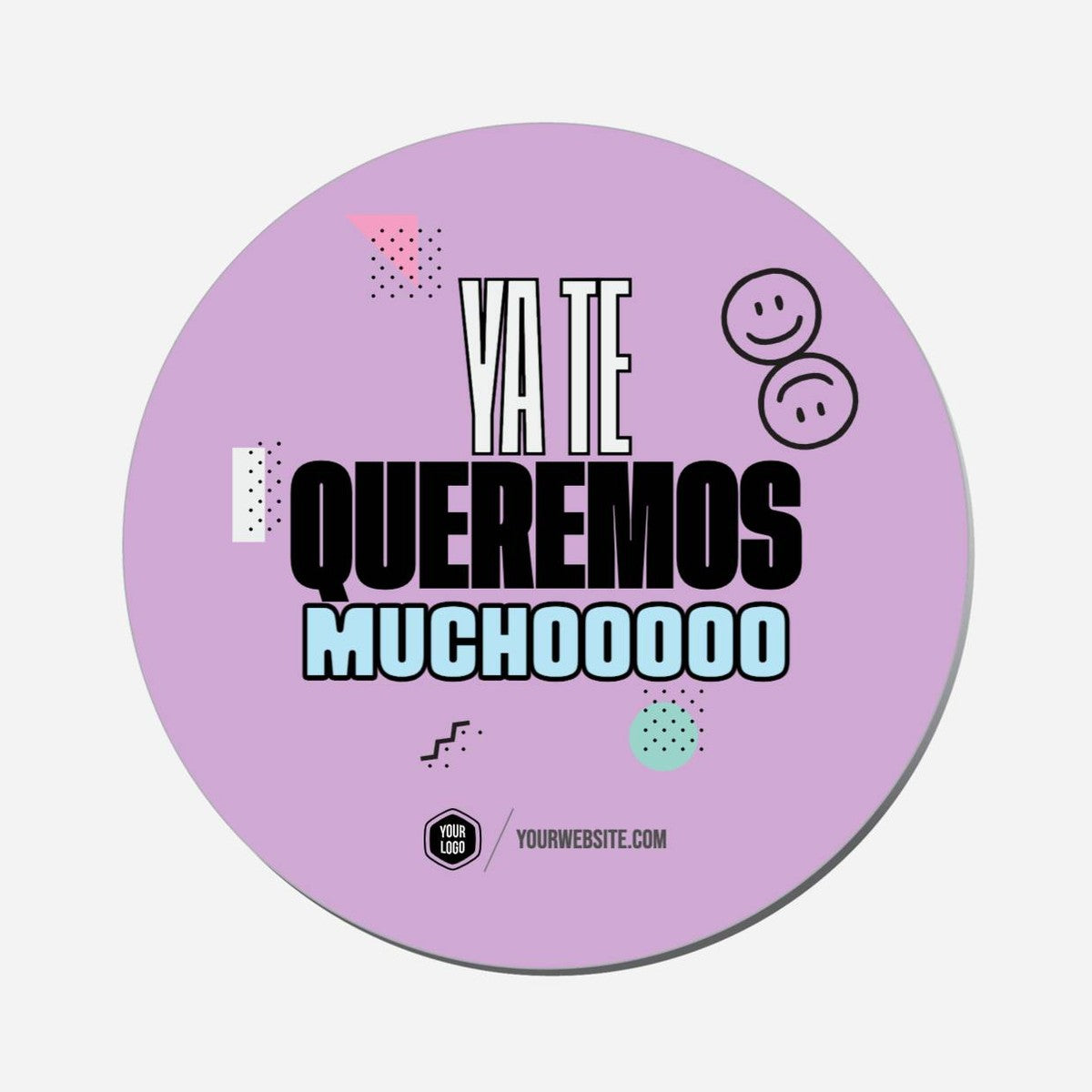 Ya Te Queremos Muchooooo - Circle Shape Preview