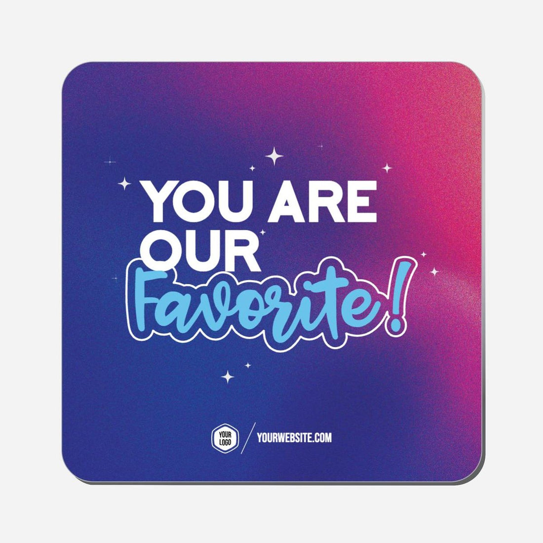 You Are Our Favorite - Classic Shape Preview