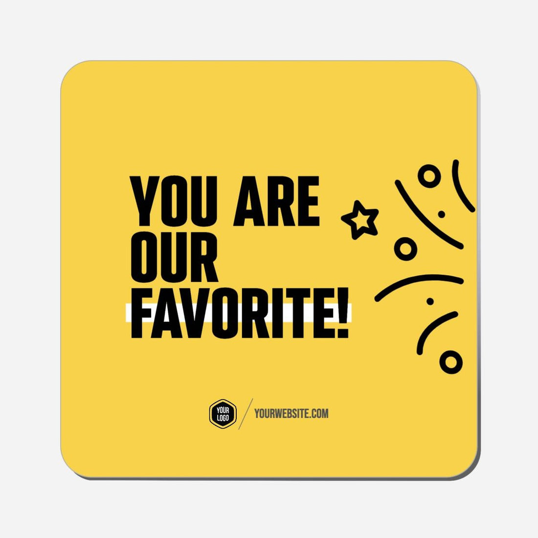 You Are Our Favorite - Classic Shape Preview