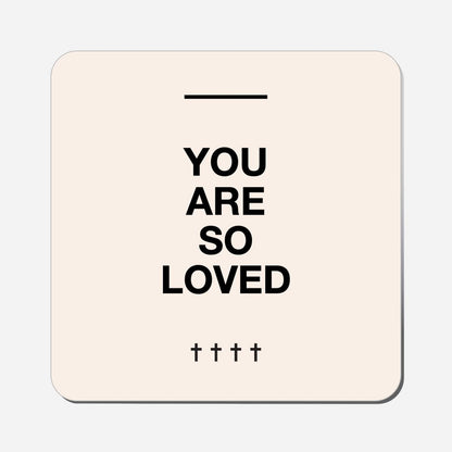 You Are So Loved - Classic Shape Preview