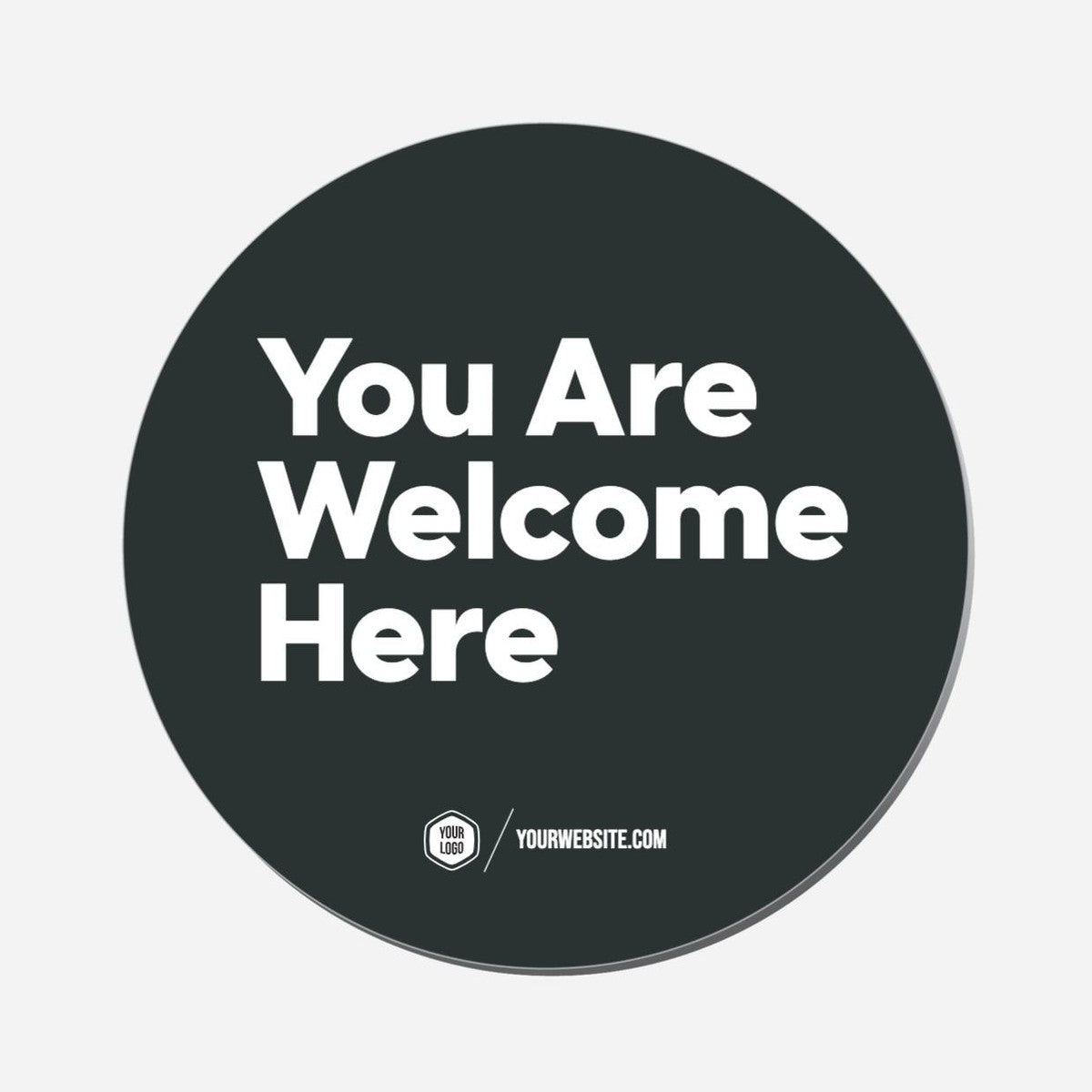 You Are Welcome Here - Circle Shape Preview