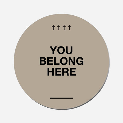 You Belong Here - Circle Shape Preview