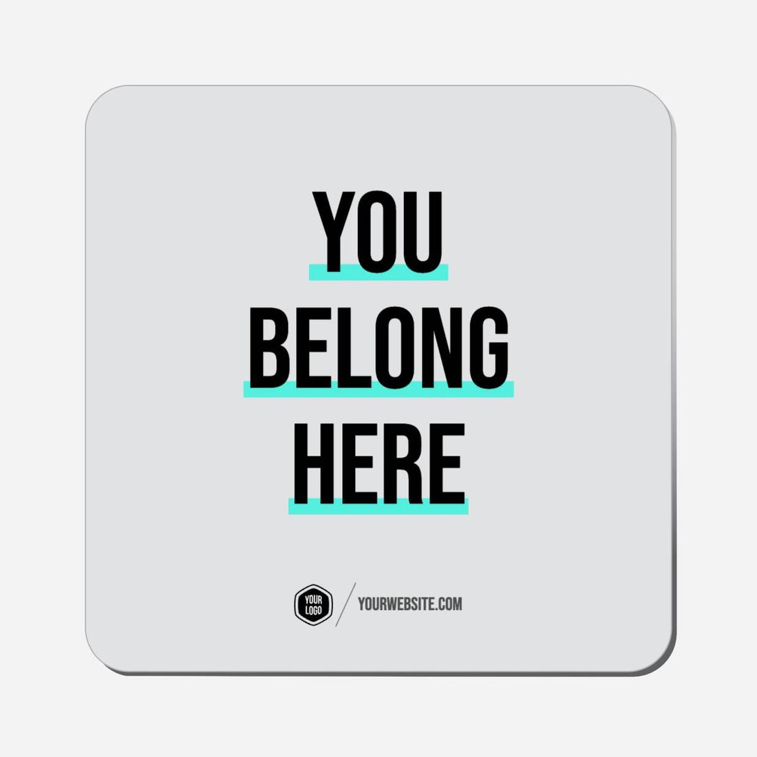 You Belong Here - Classic Shape Preview