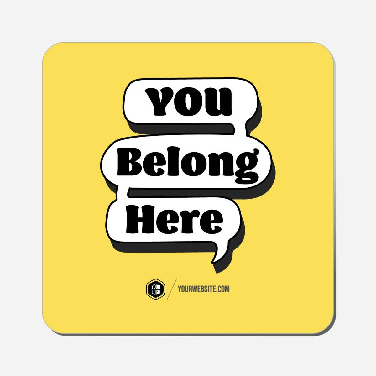 You Belong Here - Classic Shape Preview