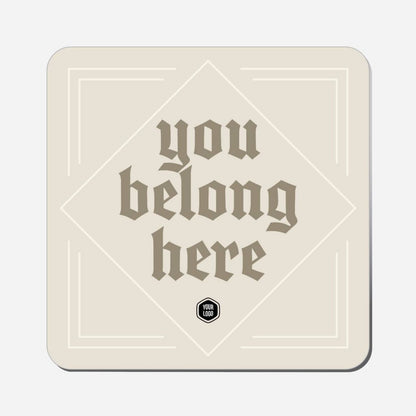 You Belong Here - Classic Shape Preview