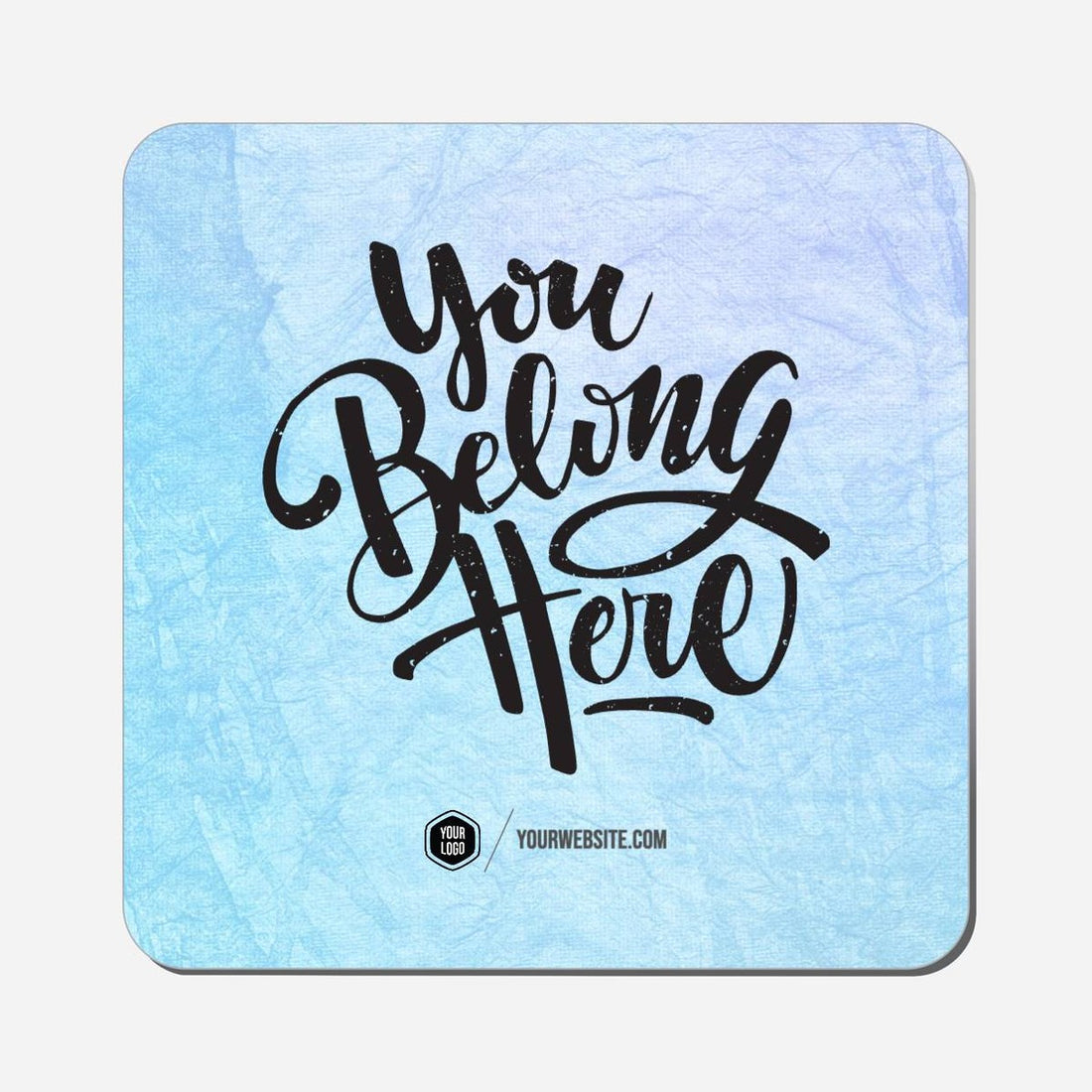 You Belong Here - Classic Shape Preview