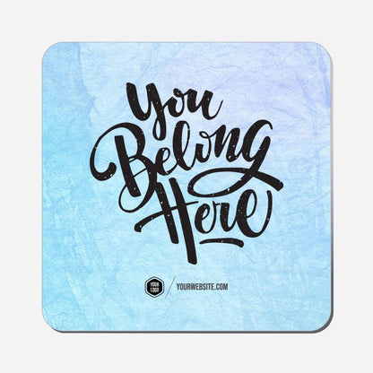 You Belong Here - Classic Shape Preview