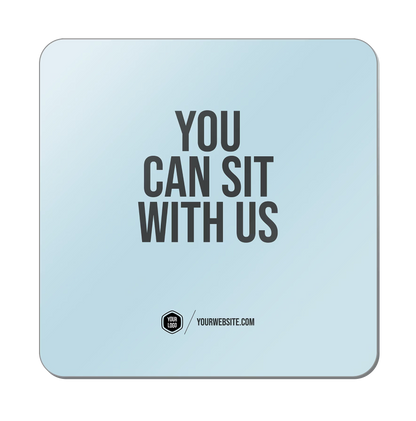 You Can Sit With Us — Classic Popsigns