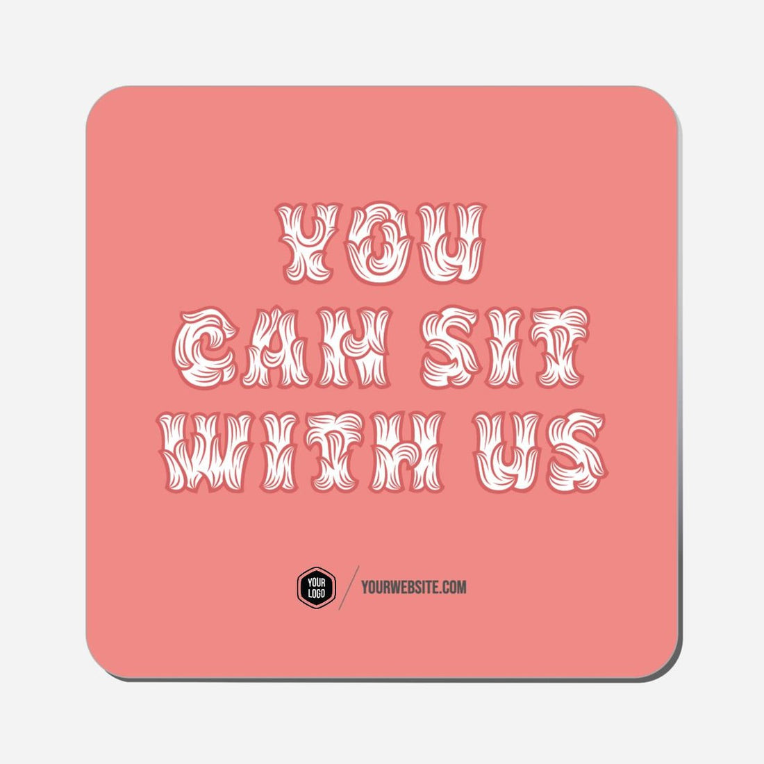 You Can Sit With Us - Classic Shape Preview