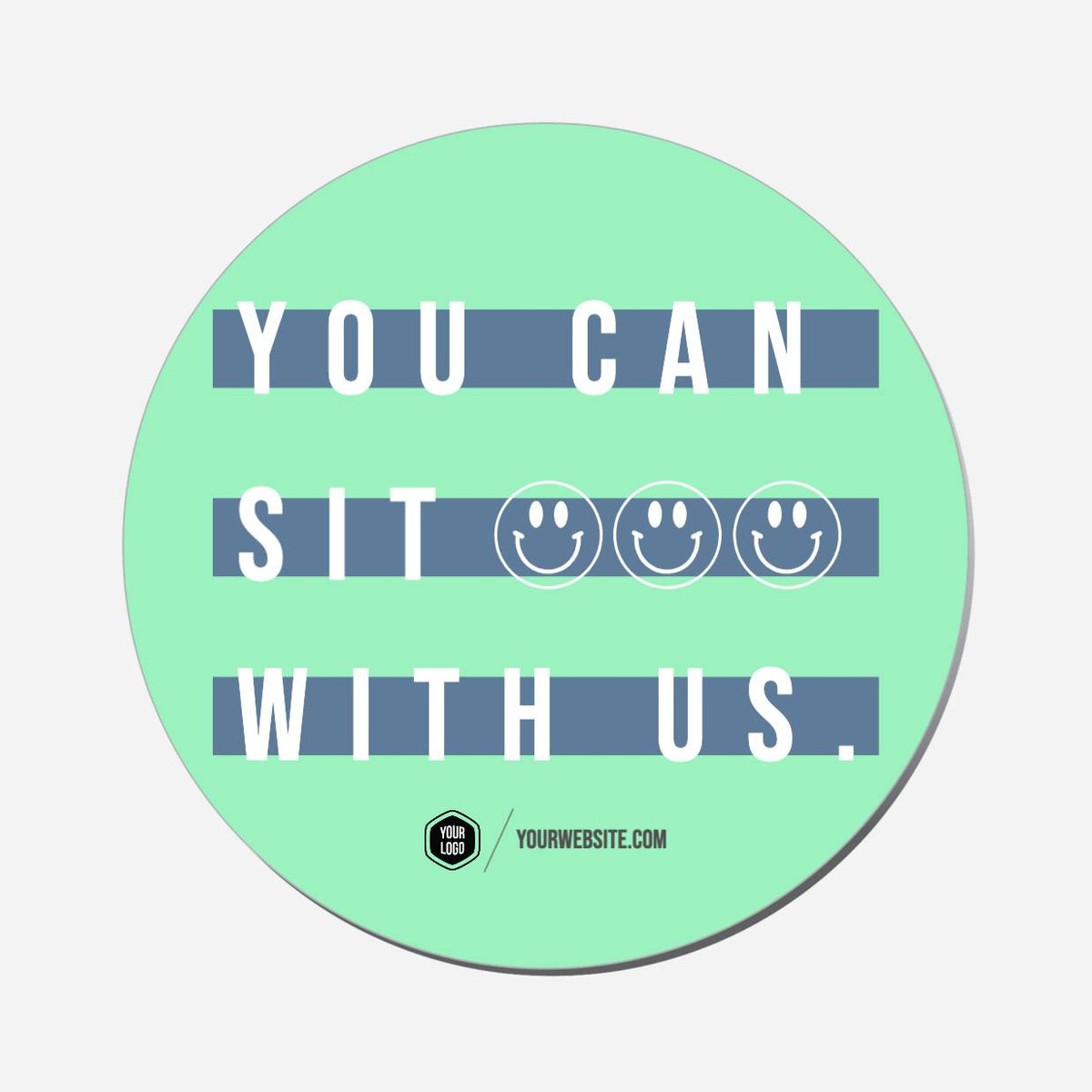 You Can Sit With Us (Smiley) - Circle Shape Preview