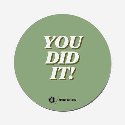 You Did It! - Circle Shape Preview