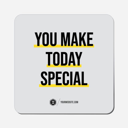 You Make Today Special - Classic Shape Preview
