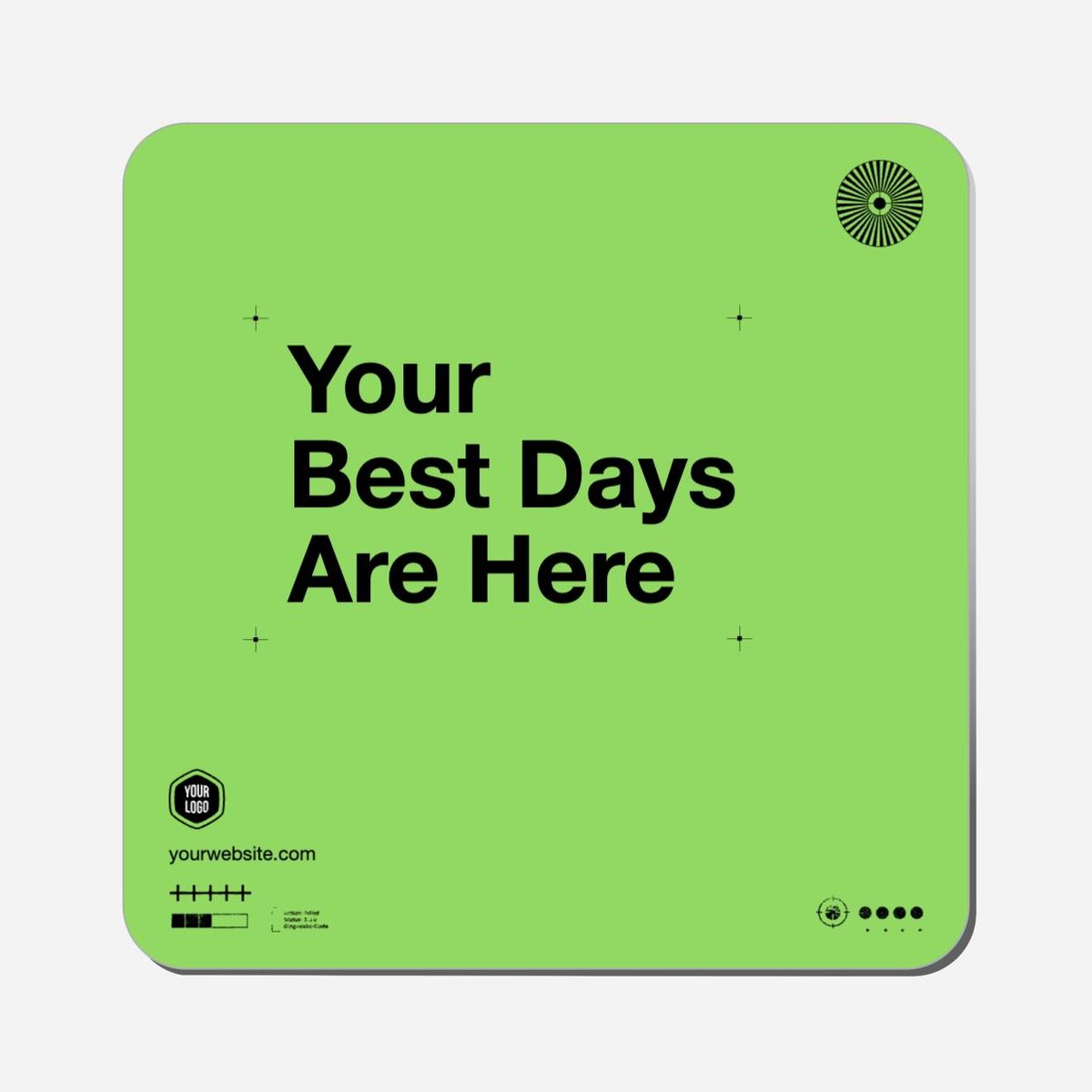 Your Best Days Are Here - Classic Shape Preview