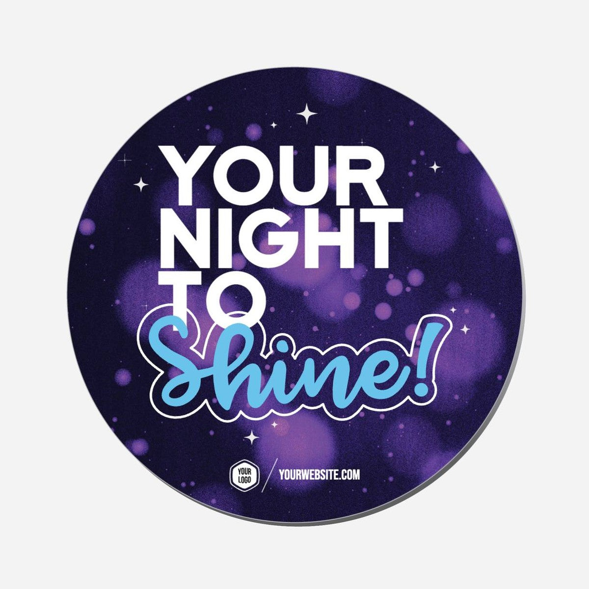 Your Night To Shine - Circle Shape Preview