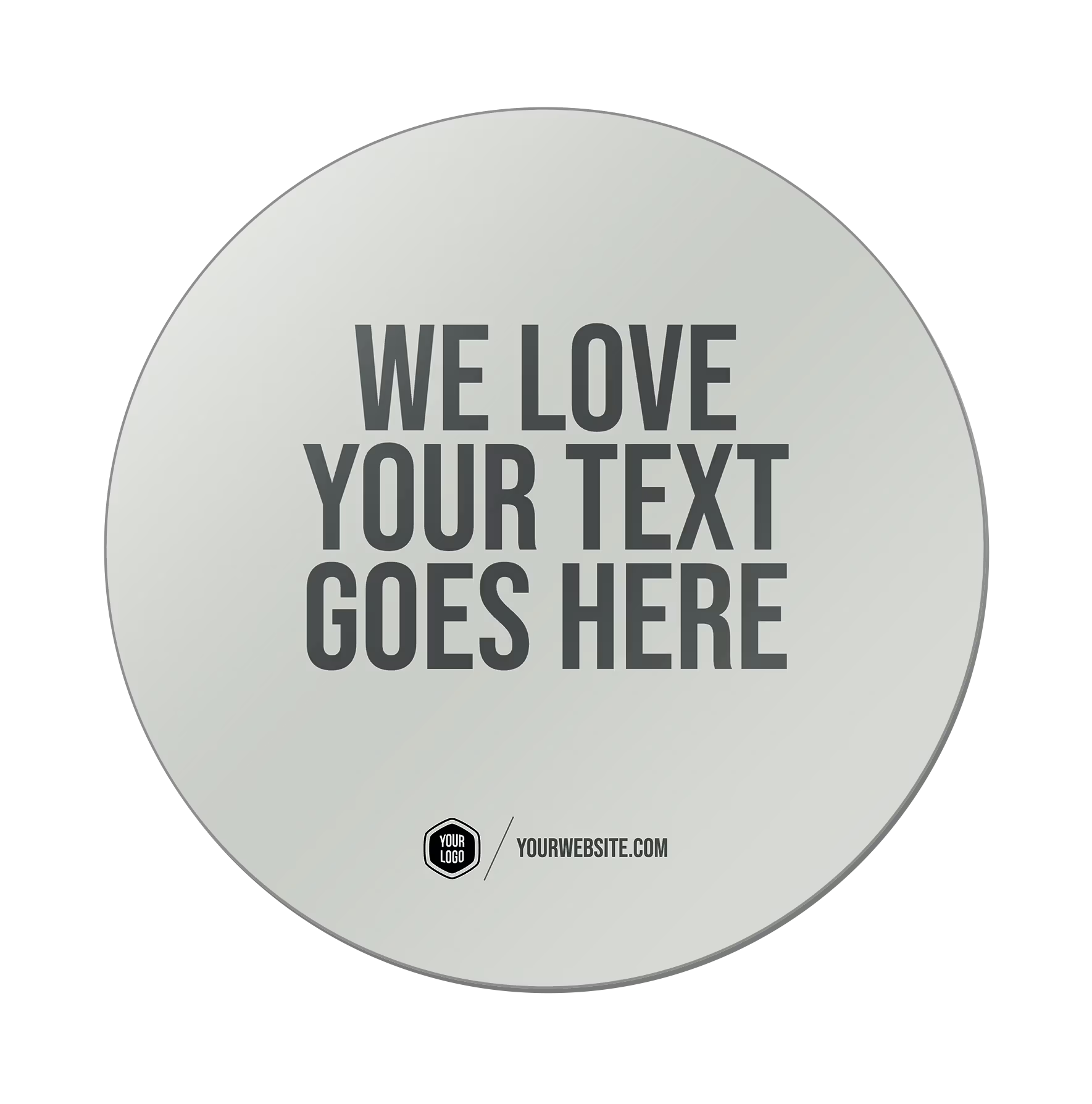 We Love Your Text Goes Here — Classic Popsigns