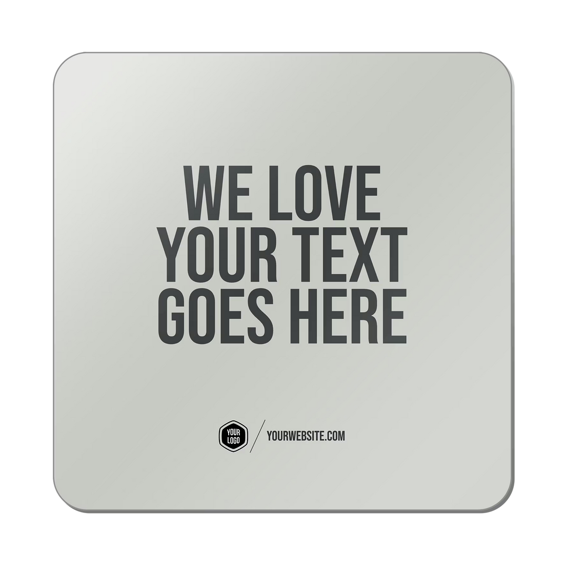 We Love Your Text Goes Here — Classic Popsigns